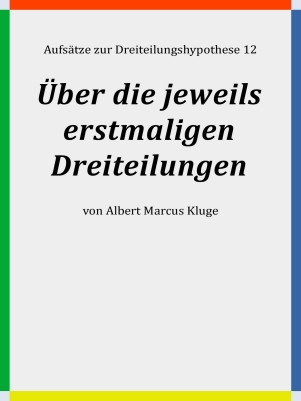 Albert Marcus Kluge: Über die jeweils erstmaligen Dreiteilungen