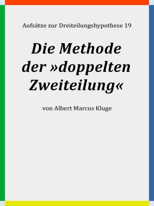 Albert Marcus Kluge: Die Methode der »doppelten Zweiteilung«