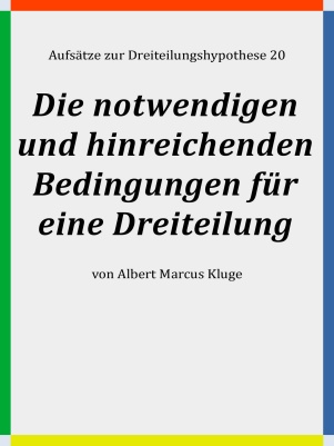 Albert Marcus Kluge: Die notwendigen und hinreichenden Bedingungen für eine Dreiteilung